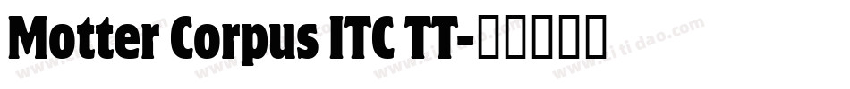 Motter Corpus ITC TT字体转换